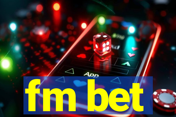 fm bet